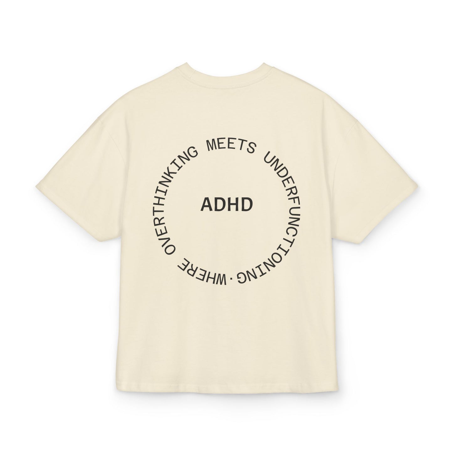Statement Shirt - ADHD Mind, Oversized Unisex Neurodivergenz Tee