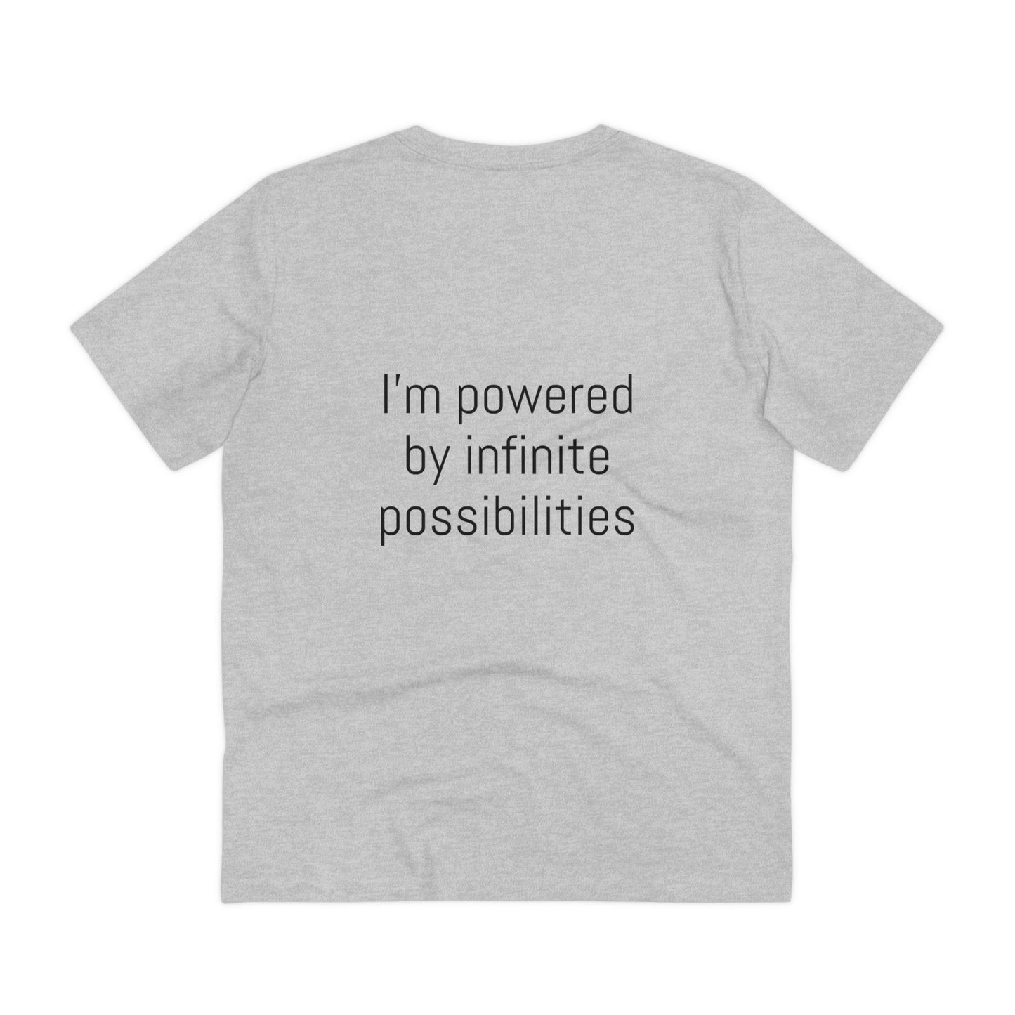 I'm powered by infinite possibilities